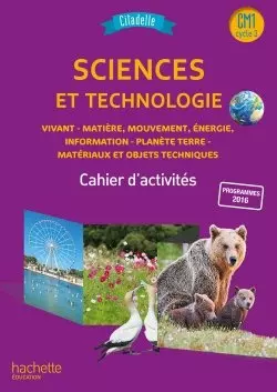 Sciences et technologie - Cahier - Citadelle - CM1 Cycle 3 [Livres]