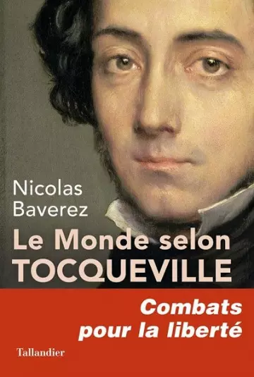 Le Monde selon Tocqueville  Nicolas Baverez [Livres]