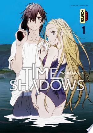 TIME SHADOWS T01 À T05  [Mangas]