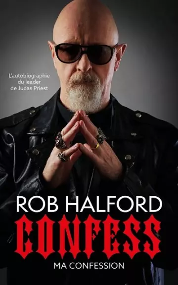 Confess  Rob Halford  [Livres]