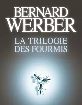 Bernard Werber - La Trilogie des fourmis [AudioBooks]