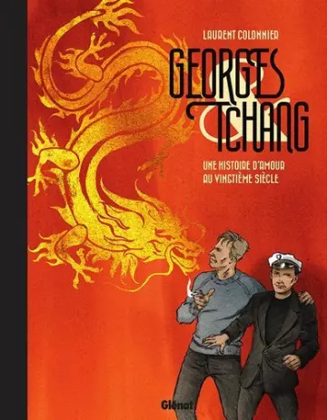 Georges & Tchang Une histoire d'amour au 20ème siècle  [BD]