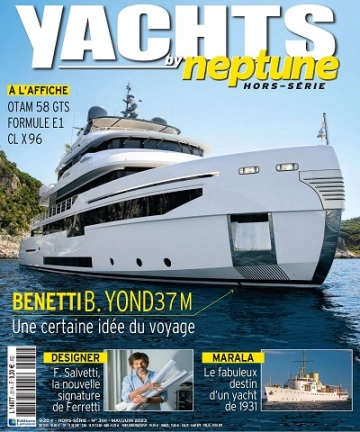 Yachts by Neptune Hors Série N°31 – Mai-Juin 2023 [Magazines]