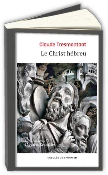Le Christ Hébreu  Claude Tresmontant [Livres]