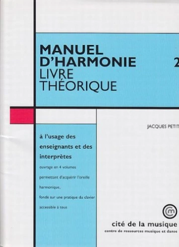 MANUEL D'HARMONIE EN 4 VOLUMES - VOL 2 LIVRE THÉORIQUE - JACQUES PETIT [Livres]