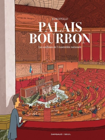 Palais Bourbon, les coulisses de l'Assemblée nationale [BD]
