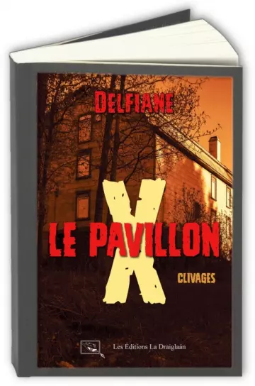 Le pavillon X  Delfiane  [Livres]