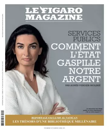 Le Figaro Magazine Du 7 au 13 Avril 2023  [Magazines]