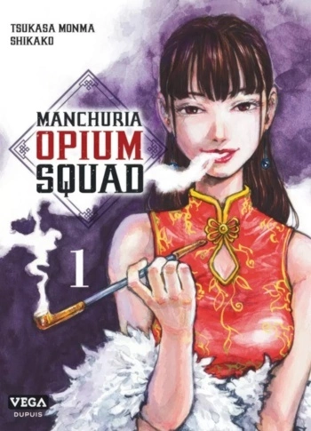 Manchuria Opium Squad T01 à 09 [Mangas]