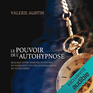 Le pouvoir de l'autohypnose Valérie Austin  [AudioBooks]