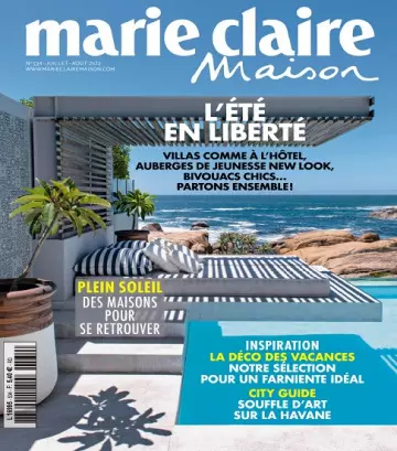 Marie Claire Maison N°534 – Juillet-Août 2022 [Magazines]