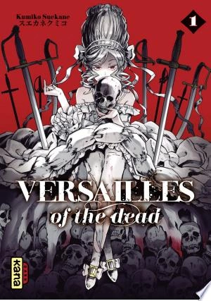 Versailles of the dead - Tome 1 [Mangas]