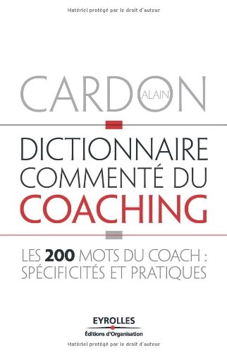 Dictionnaire commenté du coaching [Livres]