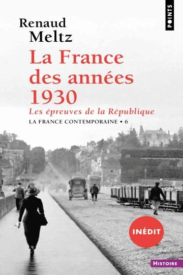 LA FRANCE DES ANNÉES 1930.RENAUD MELTZ  [Livres]