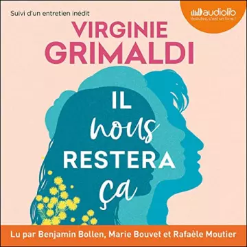 VIRGINIE GRIMALDI - IL NOUS RESTERA ÇA [AudioBooks]