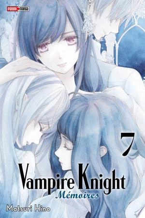 Vampire Knight Mémoires T07 [Mangas]