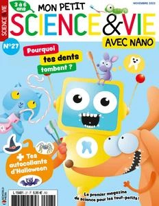 Mon Petit Science & Vie avec Nano N.27 - Novembre 2023 [Magazines]
