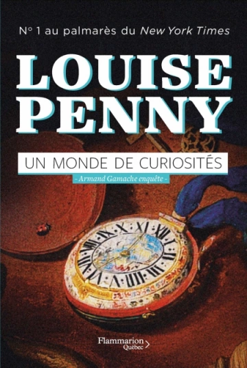 Armand Gamache T18 : Un monde de curiosités  Louise Penny [Livres]
