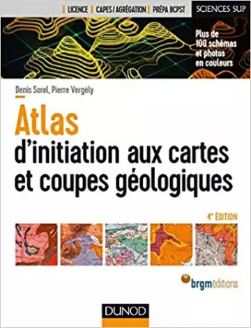 (Dunod) - Atlas d'initiation aux cartes et coupes geologiques [Livres]