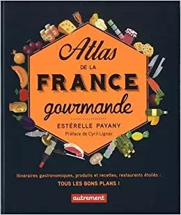 Atlas de la France gourmande [Livres]