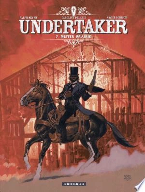 Undertaker - Tome 7 - Mister Prairie [BD]