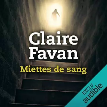 Miettes de sang - Claire Favan [AudioBooks]