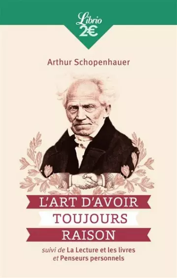 L'Art d'avoir toujours raison - Arthur Shopenhauer [Livres]