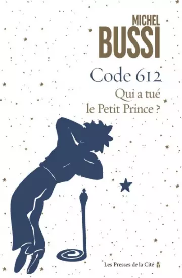 Code 612 - Qui a tué le petit Prince ?  Michel Bussi [Livres]