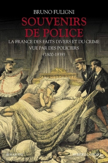 SOUVENIRS DE POLICE - BRUNO FULIGNI [Livres]