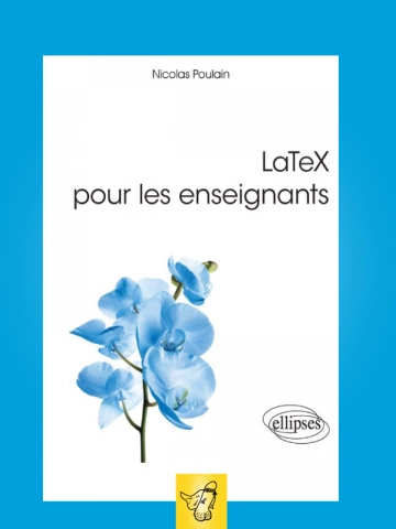 NICOLAS POULAIN - LATEX POUR LES ENSEIGNANTS [Livres]