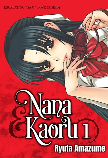 Nana to Kaoru (Attache-moi) - T01 à 10 [Mangas]