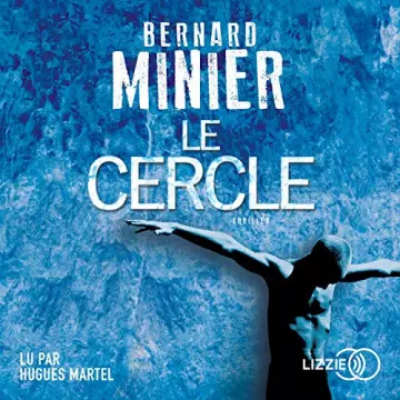 Le Cercle Commandant Servaz 2 Bernard Minier  [AudioBooks]