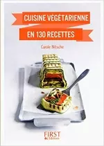 Cuisine végétarienne en 130 recettes  [Livres]