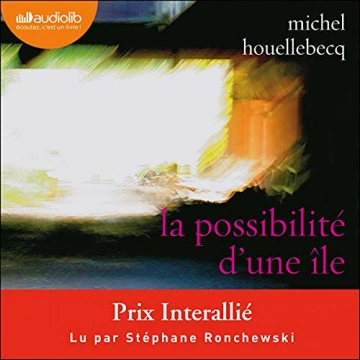 MICHEL HOUELLEBECQ - LA POSSIBILITÉ D'UNE ÎLE [AudioBooks]