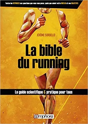 LA BIBLE DU RUNNING - JEROME SORDELLO [Livres]
