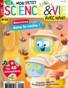 Mon Petit Science & Vie avec Nano N.33 - Mai 2024 [Magazines]