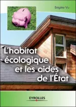 L’habitat écologique et les aides de l’Etat  [Livres]