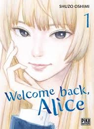 Welcome back, Alice T01 (Oshimi Shuzo) [Mangas]