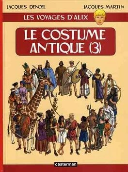 Les Voyages d'Alix (Jacques Martin) Tome 13 - Le Costume Antique (3) [BD]