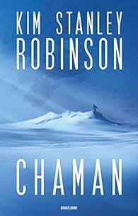 Kim Stanley Robinson Chaman [Livres]