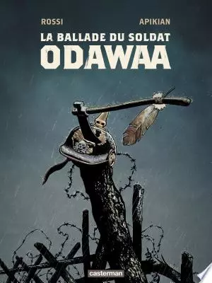 La Ballade du soldat Odawaa  [BD]