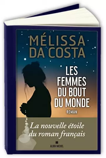 Les femmes du bout du monde  Melissa Da Costa  [Livres]