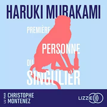 Première personne du singulier Haruki Murakami [AudioBooks]