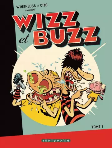 Wizz et Buzz TOME 1 [BD]