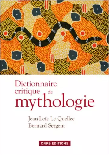Dictionnaire Critique de Mythologie  [Livres]