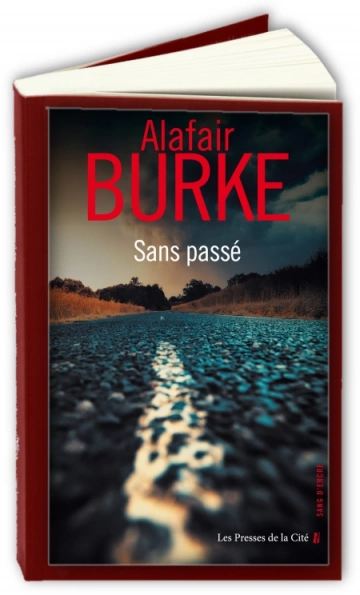 Sans passé  Alafair Burke [Livres]