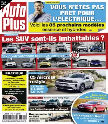 Auto Plus N°1763 Du 17 au 23 Juin 2022  [Magazines]