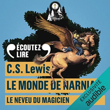 C.S. LEWIS - LE MONDE DE NARNIA Tome 1 à 7 [AudioBooks]