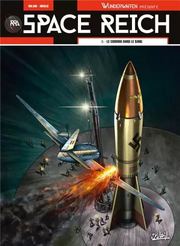Wunderwaffen Présente - Space Reich - Tome 5 - Le Cosmos dans le sang [BD]