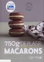 Macarons – 750 grammes de plaisir [Livres]